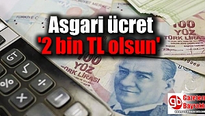 Asgari ücret pazarlıkları başladı: '2 bin TL olsun'
