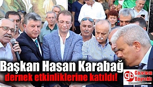 Başkan Hasan Karabağ dernek etkinliklerine katıldı
