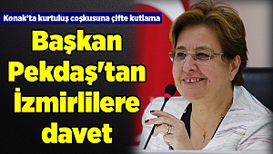 Başkan Pekdaş'tan İzmirlilere davet