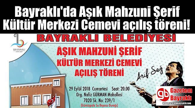 Bayraklı'da Aşık Mahzuni Şerif Kültür Merkezi Cemevi açılış töreni