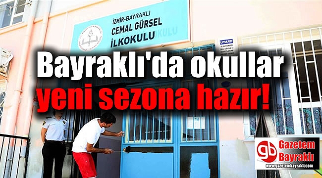 Bayraklı'da okullar yeni sezona hazır