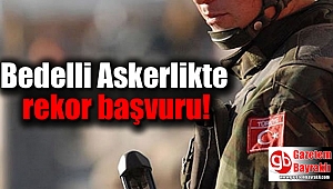 Bedelli Askerlikte rekor başvuru