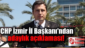 CHP İl Başkanı'ndan adaylık açıklaması