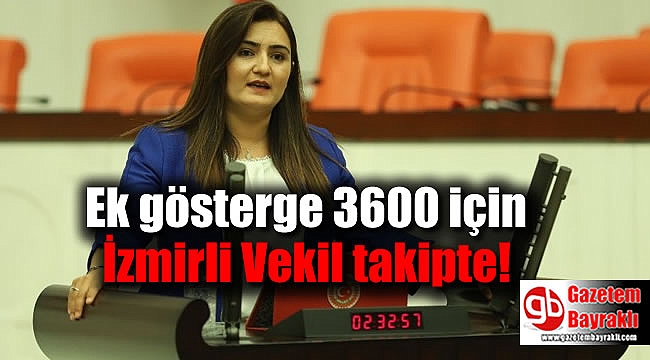 CHP'li Vekil Kılıç'tan Ek Gösterge açıklaması