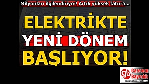Elektrikte yeni dönem başlıyor