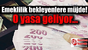 Emeklilik bekleyenlere müjde