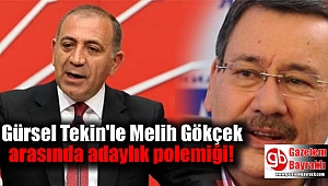 Gürsel Tekin'le Melih Gökçek arasında adaylık polemiği