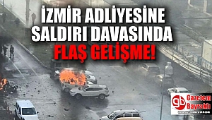 İzmir Adliyesine saldırı davasında flaş karar