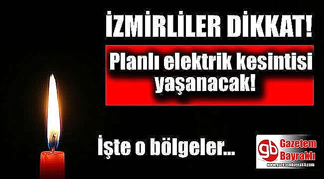 İzmir'de elektrik kesintisi (17-18-19Eylül 2018)