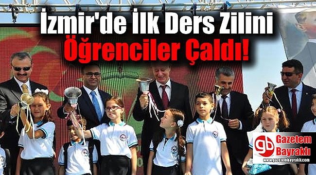 İzmir'de İlk Ders Zilini Öğrenciler Çaldı