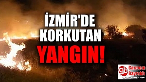 İzmir'de korkutan yangın