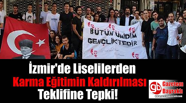 İzmir'de Liselilerden Karma Eğitimin Kaldırılması Teklifine Tepki!