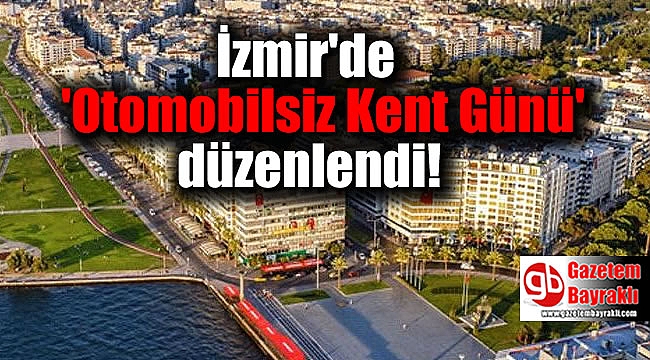 İzmir'de 'Otomobilsiz Kent Günü' düzenlendi