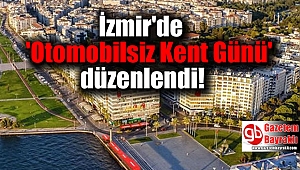 İzmir'de 'Otomobilsiz Kent Günü' düzenlendi