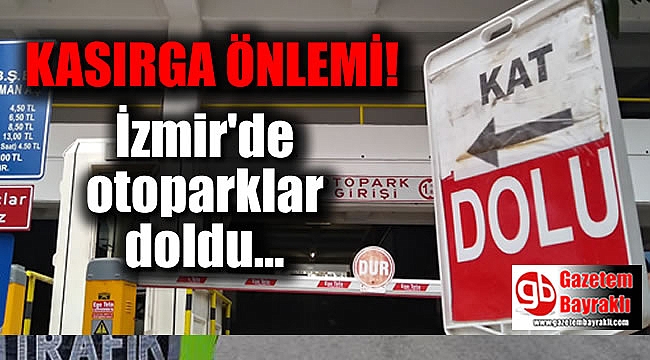İzmir'de otoparklarda kasırga izdihamı