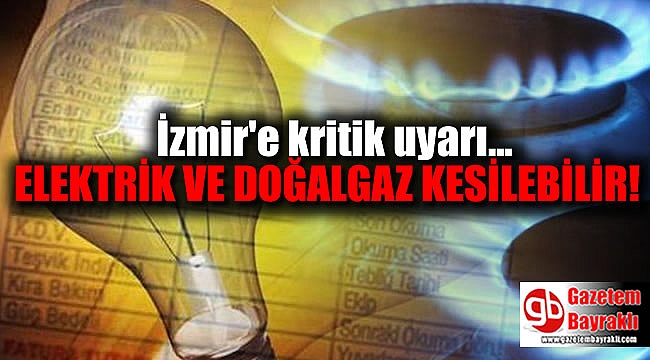 İzmir'e kritik uyarı