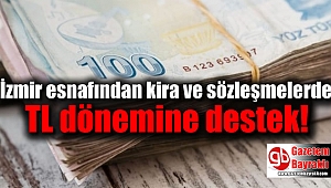 İzmir esnafından kira ve sözleşmelerde TL dönemine destek