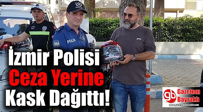 İzmir Polisi Ceza Yerine Kask Dağıttı