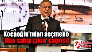 Kocaoğlu'ndan seçmene 'Bize sahip çıkın' çağrısı