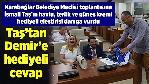 Taş’tan Demir’e hediyeli cevap