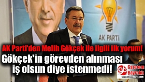 AK Parti'den Melih Gökçek ile ilgili flaş açıklama