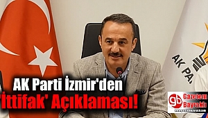 AK Parti İzmir'den 'İttifak' Açıklaması