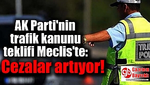 AK Parti'nin trafik kanunu teklifi Meclis'te: Cezalar artıyor