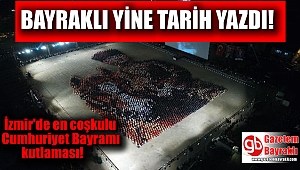 Bayraklı Belediyesi Cumhuriyet Bayramı kutlamasıyla yine tarih yazdı