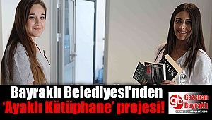 Bayraklı Belediyesi'nden anlamlı proje