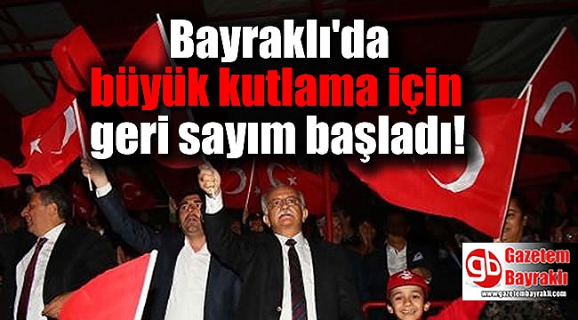 Bayraklı'da büyük kutlama için geri sayım başladı