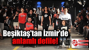 Beşiktaş'tan İzmir'de çocuklar yararına anlamlı defile