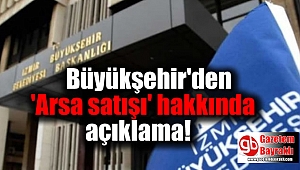 Büyükşehir'den 'Arsa satışı' hakkında açıklama
