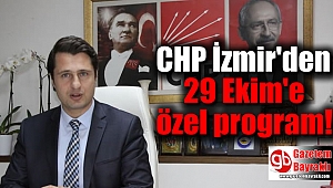 CHP İzmir'den 29 Ekim'e özel program