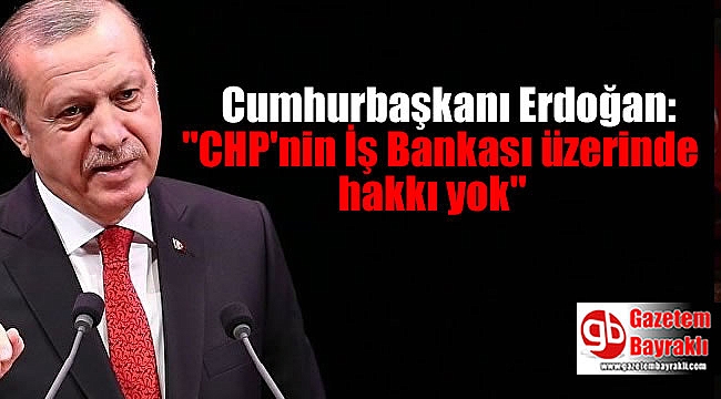 Cumhurbaşkanı Erdoğan: