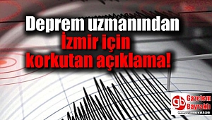 Deprem uzmanından İzmir için korkutan açıklama