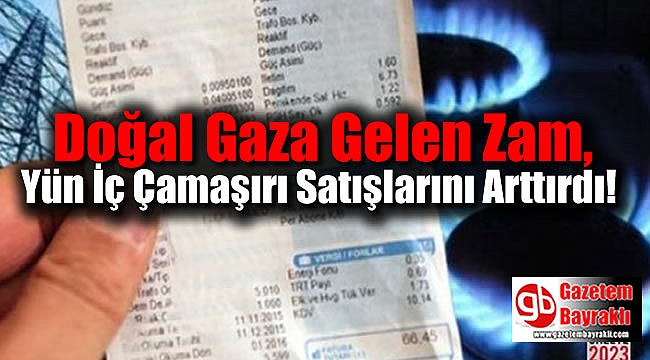 Doğal Gaza Gelen Zam, Yün İç Çamaşırı Satışlarını Arttırdı