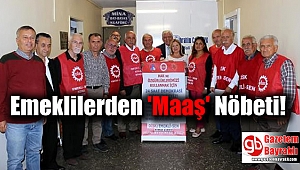 Emeklilerden 'Maaş' Nöbeti