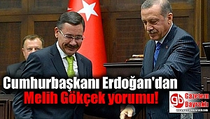 Erdoğan'dan Melih Gökçek yorumu