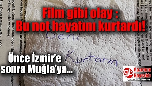 Film gibi olay : Bu not hayatını kurtardı