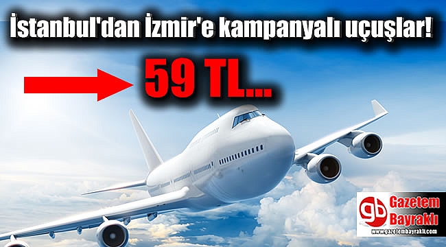 İstanbul'dan İzmir'e kampanyalı uçuşlar