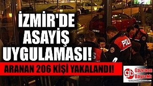 İzmir'de Aranan 206 Kişi Yakalandı