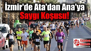 İzmir'de 'Ata'dan Ana'ya Saygı Koşusu'