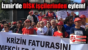 İzmir'de DİSK işçilerinden eylem