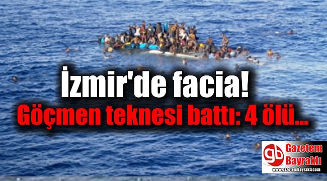 İzmir'de facia tekne battı: 4 ölü