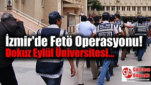 İzmir'de Fetö Operasyonu