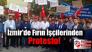 İzmir'de Fırın İşçilerinden Protesto