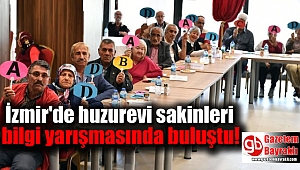 İzmir'de huzurevi sakinleri bilgi yarışmasında buluştu
