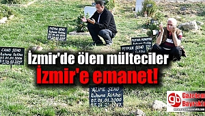 İzmir'de ölen mülteciler İzmir'e emanet