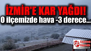 İzmir'e kar yağdı