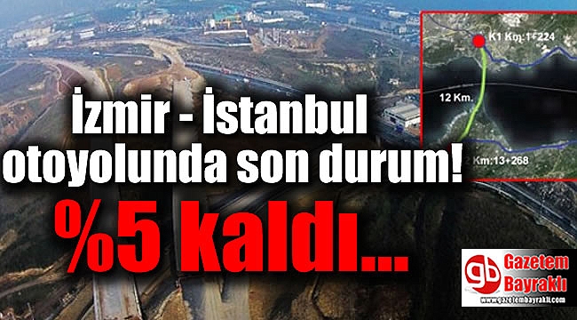 İzmir - İstanbul otoyolunda son durum